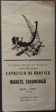 PLIANT EXPOZITIE DE GRAFICA : MARCEL CHIRNOAGA (ACUATINTE/ LITOGRAFII/ MONOTIPURI) [U.A.P. DIN R.P.R. BUCURESTI/GALERIILE DE ARTA/MARTIE-APRILIE 1960]