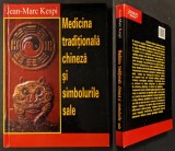 MEDICINA TRADITIONALA CHINEZA si SIMBOLURILE SALE &ndash; Jean Marc Kespi 288 pag, cateva ilustratii 2002 Editura SEMNE Cartonata 24x17cm Stare foarte buna , Alte carti medicina