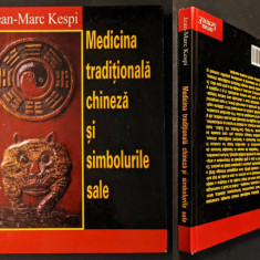 rara MEDICINA TRADITIONALA CHINEZA si SIMBOLURILE SALE – Jean Marc Kespi 288 pag