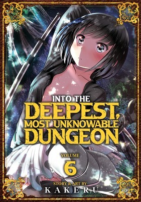 Into the Deepest, Most Unknowable Dungeon Vol. 6 foto