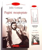 Pagini neașteptate - Julio Cort&aacute;zar