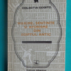 Maxime sentinte si aforisme din Egiptul antic ( colectia Cogito )