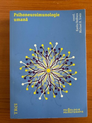 Psihoterapie | Kavita Vedhara, Michael R. Irwin - Psihoneuroimunologie umana foto