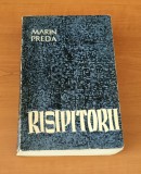 Marin Preda - Risipitorii