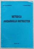 METODICA JANDARMULUI INSTRUCTOR de NECULAI MUNTEANU si ALEXANDRU NICOLAE , 2001, DEDICATIE *