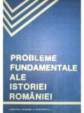 Titu Georgescu - Probleme fundamentale ale istoriei Romaniei (Editia: 1987)