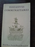 TENTATIVES COMMUNAUTAIRES - MICHEL BESSON 9CARTE IN LIMBA FRANCEZA)
