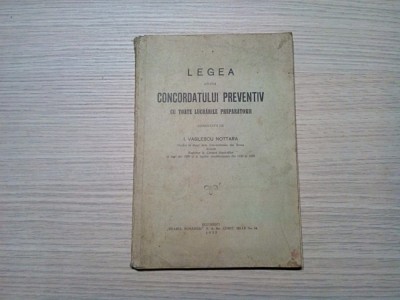 LEGEA asupra CONCORDATULUI PREVENTIV - Vasilescu Nottara - 1932, 177 p. foto