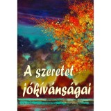 A szeretet j&oacute;k&iacute;v&aacute;ns&aacute;gai - V&aacute;g&oacute; Gy. Zsuzsanna