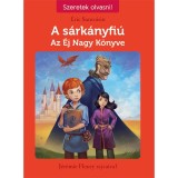 A s&aacute;rk&aacute;nyfi&uacute; 2. Az &Eacute;j Nagy K&ouml;nyve - &Eacute;ric Sanvoisin
