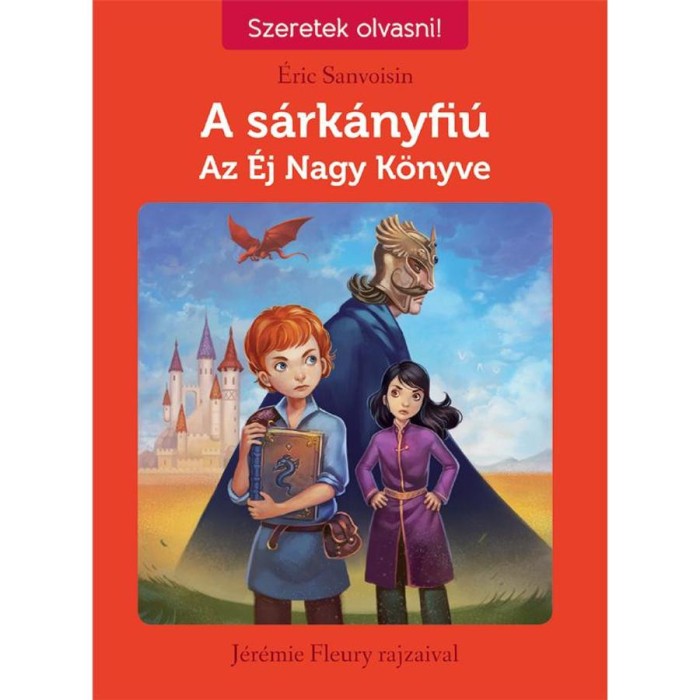 A s&aacute;rk&aacute;nyfi&uacute; 2. Az &Eacute;j Nagy K&ouml;nyve - &Eacute;ric Sanvoisin
