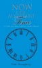 Now Is The Acceptable Time: A Time For Every Matter Under Heaven