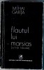 Flautul lui Marsias, Mihai Gafita