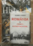GLENN E. TORREY - ROMANIA IN PRIMUL RAZBOI MONDIAL+REVISTA HISTORIA NR. 197/2018