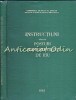Instructiuni Pentru Posturi Hidrometrice De Rau II - Tiraj: 3070 Ex
