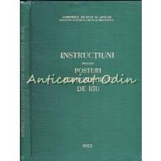 Instructiuni Pentru Posturi Hidrometrice De Rau II - Tiraj: 3070 Ex