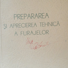 Prepararea si aprecierea tehnica a furajelor - Gh. Baia, 1954