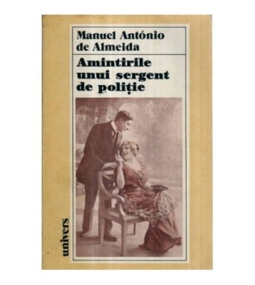 Manuel Antonio de Almeida - Amintirile unui sergent de politie - foto