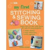 My First Stitching and Sewing Book : Learn How to Sew with These 35 Cute and Easy Projects