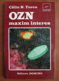 Calin N. Turcu - OZN maxim interes