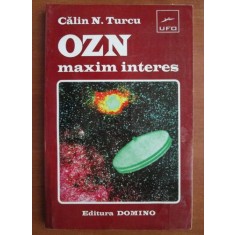 Calin N. Turcu - OZN maxim interes