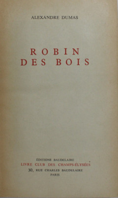 ROBIN DES BOIS par ALEXANDRE DUMAS , 1966, COPERTA CARTONATA foto