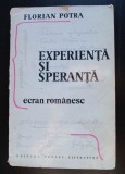 Florian Potra - Experiență și speranță. Ecran rom&acirc;nesc