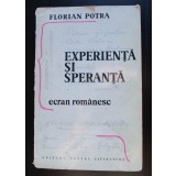 Florian Potra - Experiență și speranță. Ecran rom&acirc;nesc