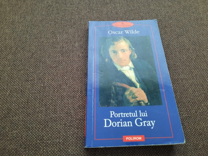 PORTRETUL LUI DORIAN GRaY , OSCAR WILDE,RF20/1