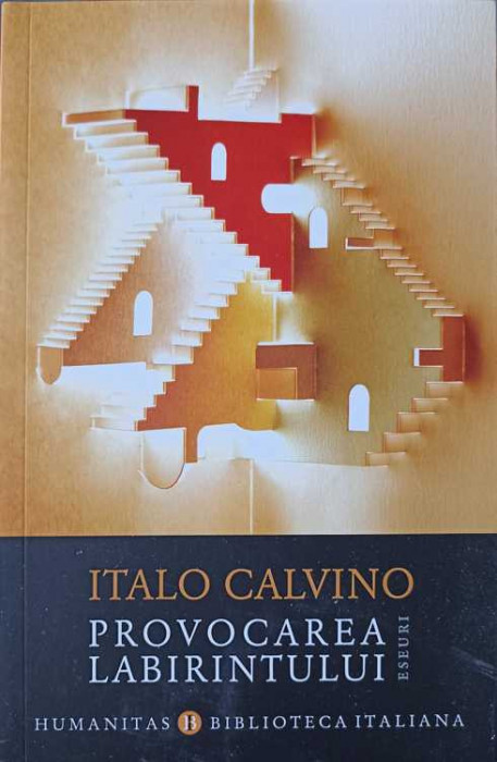 PROVOCAREA LABIRINTULUI. ESEURI-ITALO CALVINO