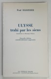 ULYSSE TRAHI PAR LES SIENS , COMPLEMENT AU MESONGE D ' ULYSSE par PAUL RASSINIER , 1967