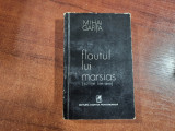 Flautul lui Marsias(schite literare) de Mihai Gafita