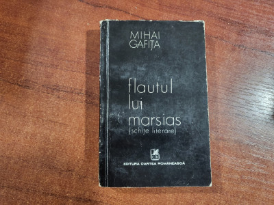 Flautul lui Marsias(schite literare) de Mihai Gafita foto