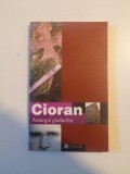AMURGUL GANDURILOR de CIORAN , 1998