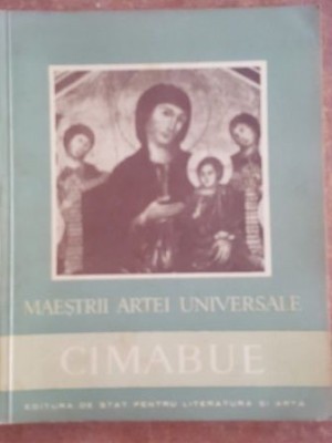 Maestrii Artei Universale Cimabue- Alexandra Barcacila foto