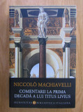 Niccolo Machiavelli - Comentarii la prima decada a lui Titus Livius, Humanitas