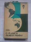 (C420) GEORGE GAMOW - O PLANETA NUMITA PAMANT