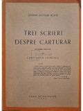 Johann Gottlieb Fichte - Trei scrieri despre carturar (editia 1944)