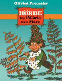 H&ouml;rbe cu Pălăria cea Mare - Otfried Preu&szlig;ler, Arthur