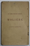 MOLIERE par GEORGES LAFENESTRE , COLLECTION &#039; LES GRANDS ECRIVAINS FRANCAIS &#039; , 1927