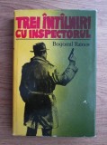 Trei intalniri cu inspectorul, Bogomil Rainov, Ed Albatros 1976 mb