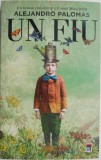 Un fiu - Alejandro Palomas - Roman, Carte beletristica