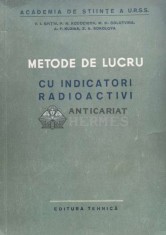 Metode de lucru. Cu indicatori radioactivi - 1957 - M. M. Golutvina (G21)