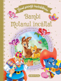 Doua povesti incantatoare: Bambi si Motanul incalta - Girasol