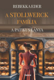 A Stollwerck fam&iacute;lia - A patikus l&aacute;nya - Rebekka Eder