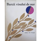 BARZII VISULUI DE AUR-COLECTIV-222487