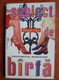 Deborah Chiel - Subiect de barfa