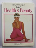 WOMANS OWN BOOKS OF HEALT and BEAUTY , by WILLA BETTIE WILSON , 1986