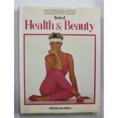 WOMANS OWN BOOKS OF HEALT and BEAUTY , by WILLA BETTIE WILSON , 1986