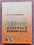 Criminologia generala romaneasca - Prof. univ. dr. Ion Gheorghiu-Bradet